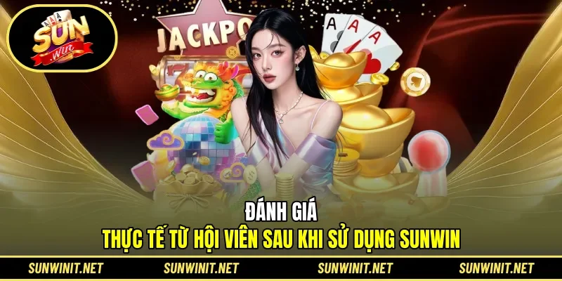 Đánh giá từ hội viên sau khi trải nghiệm cổng game