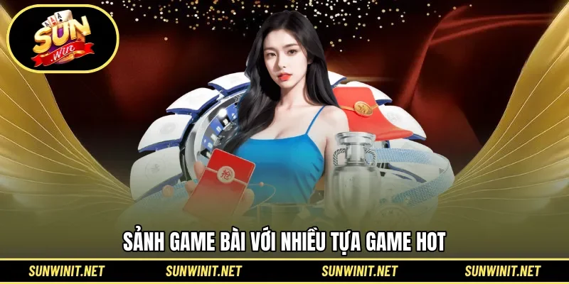 Sảnh game bài với nhiều tựa game hot